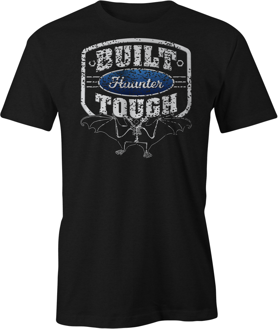 Built Haunter Tough - Haunt Shirts