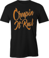 Creepin It Real Black T-Shirt with Bold Orange Script