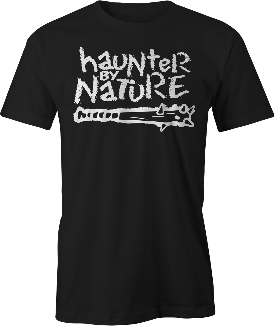 Haunter by Nature - Haunt Shirts