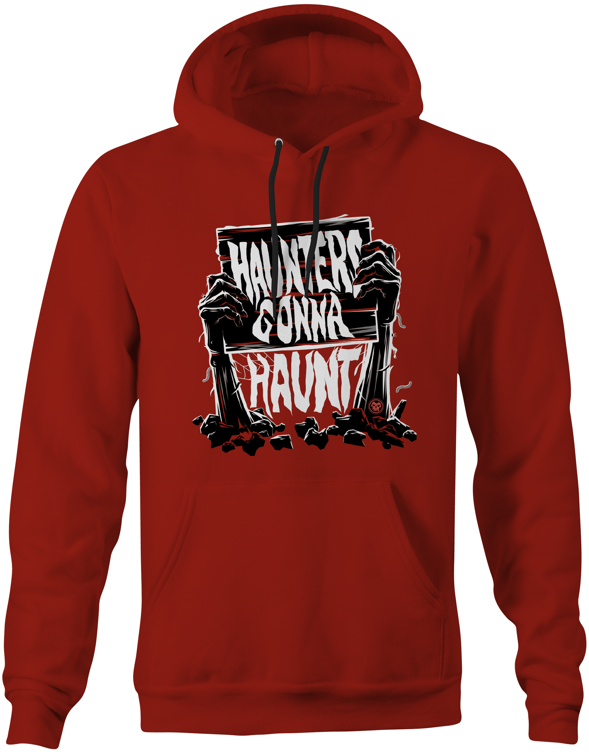 Haunters Gonna Haunt Hoodie - Haunt Shirts